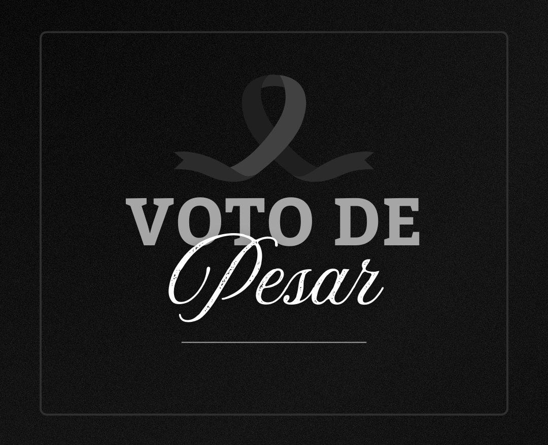 Voto de Pesar pelo falecimento de Flávio Maia, Liara Martins e Dulce Eduardo